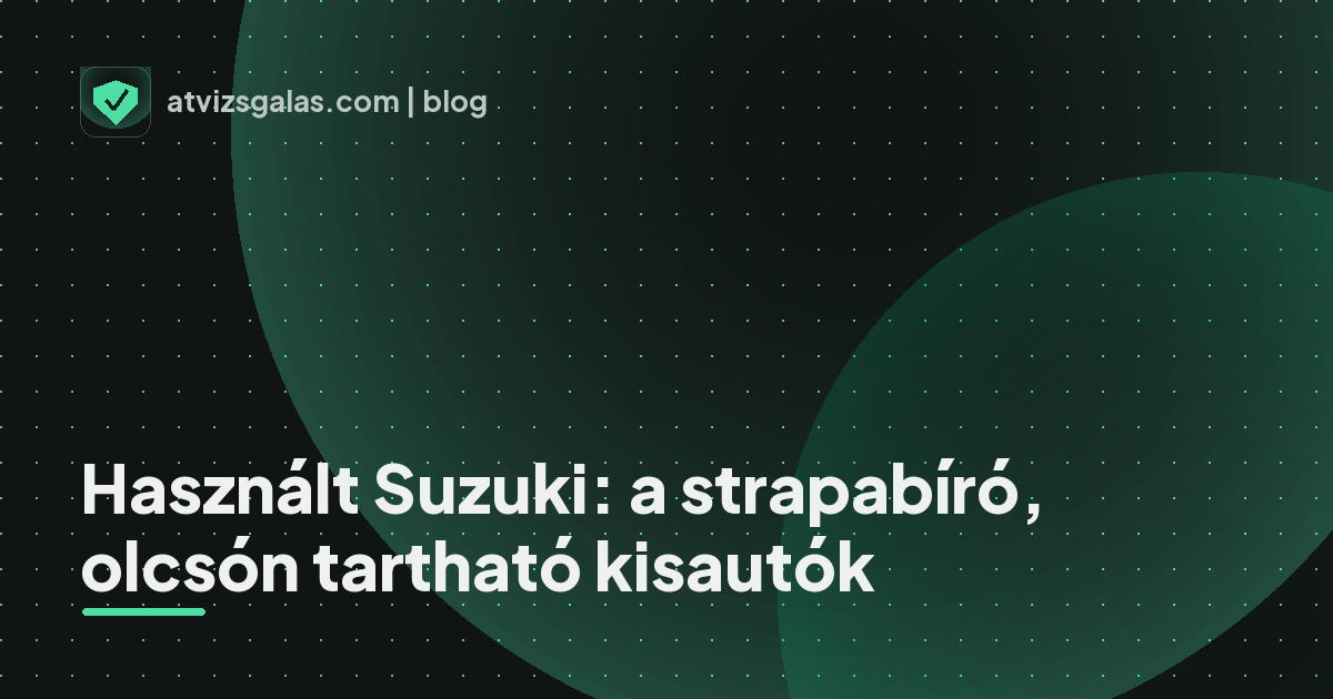 Használt Suzuki: a strapabíró, olcsón tartható kisautók - mit néz a szakértő a felmérésen