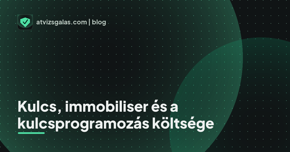 Kulcs, immobiliser és a kulcsprogramozás költsége - mit néz a szakértő a felmérésen
